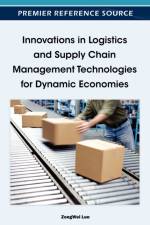 Innovations in Logistics and Supply Chain Management Technologies for Dynamic Economies