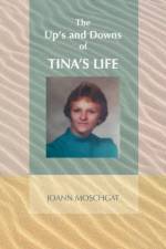 Up's and Downs of Tina's Life af JOANN MOSCHGAT