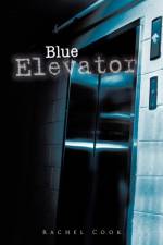 Blue Elevator af Rachel Cook