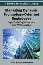 Managing Dynamic Technology-Oriented Businesses