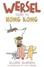 Wersel Goes to Hong Kong af Gloria Gurden