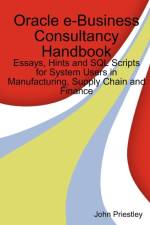 Oracle E-Business Consultancy Handbook af John Priestley