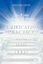 Purification Practice af Joo Lian Carter