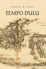 Tempo Dulu af Annick M Doeff