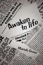 Awaken to Life af Mariah Grove
