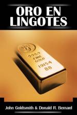 Oro En Lingotes af John Goldsmith