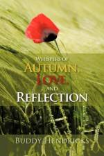 Whispers of Autumn, Love, and Reflection af Buddy Hendricks