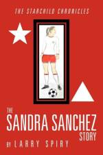 Sandra Sanchez Story af Larry Spiry