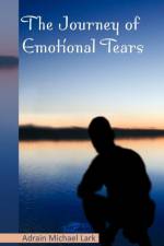 Journey of Emotional Tears af Adrain Michael Lark
