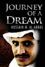 Journey of a Dream af Hussain M Al-Abbas