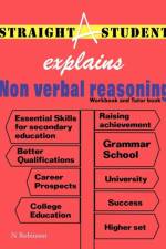 Straight a Student Explains Non Verbal Reasoning af N Robinson