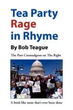 Tea Party Rage in Rhyme af Bob Teague