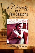 Woman for a Few Seasons af Luminita M Schleser
