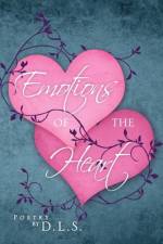 Emotions of the Heart af D L S
