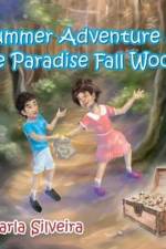 Summer Adventure at the Paradise Fall Woods af Marla Silveira