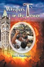 Whispers in the Tower af Jose C Palathingal