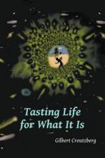 Tasting Life for What It Is af Gilbert Creutzberg