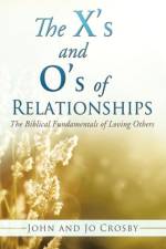 X's and O's of Relationships af Jo Crosby