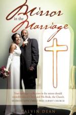 Marriage In The Mirror af Calvin Dean
