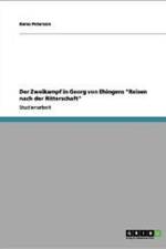 Zweikampf in Georg Von Ehingens Reisen Nach Der Ritterschaft af Keno Peterson
