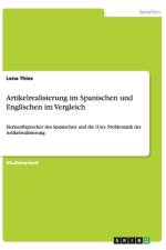 Artikelrealisierung im Spanischen und Englischen im Vergleich af Lena Thies