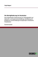 Die Wortgliederung im Deutschen af Tanja Wagner