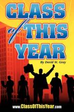 Class of This Year af David W Gray