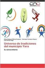 Universo de Tradiciones del Municipio Yara af Elvys Rebeca Viltres Fonseca