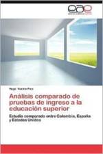 Analisis Comparado de Pruebas de Ingreso a la Educacion Superior af Hugo Vecino Pico
