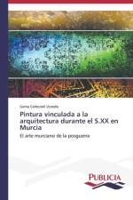 Pintura vinculada a la arquitectura durante el S.XX en Murcia af Gema Carbonell Lloreda