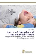 Humor - Gottesgabe und Kind der Lebensfreude af Josef Nuster