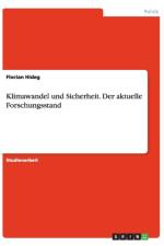 Klimawandel und Sicherheit. Der aktuelle Forschungsstand af Florian Hideg