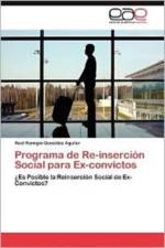 Programa de Re-Insercion Social Para Ex-Convictos af Ra L Remigio Gonz Lez Aguilar