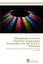 UEbergangsmomente zwischen angeregten Zustanden mit der RI-CC2-Methode af Pabst Mathias