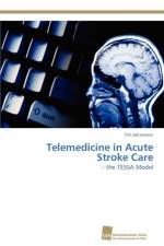 Telemedicine in Acute Stroke Care af Johansson Tim