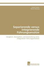 Separierende Versus Integrierende Fuhrungsansatze af Werner Mussnig