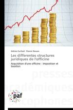 Les Differentes Structures Juridiques de l'Officine af Collectif