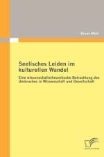 Seelisches Leiden im kulturellen Wandel af Bruno Mohr