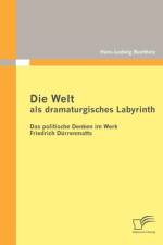 Die Welt als dramaturgisches Labyrinth af Hans-Ludwig Buchholz