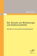 Einsatz von Windenergie und Elektromobilitat af Michaela Rohrer