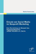 Einsatz von Social Media im Nonprofit Marketing af Nadine Kannwischer