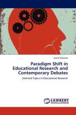 Paradigm Shift in Educational Research and Contemporary Debates af Satesh Bidaisee