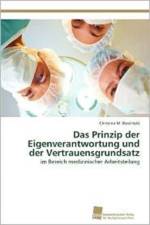 Prinzip der Eigenverantwortung und der Vertrauensgrundsatz af Christina M Berchtold