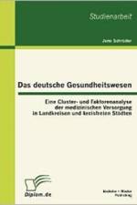 Das deutsche Gesundheitswesen af Jens Schroeder