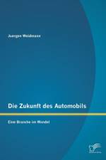 Die Zukunft des Automobils af Juergen Weidmann
