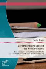 Lerntheorien im Kontext des Problemloesens af Martin Bruch
