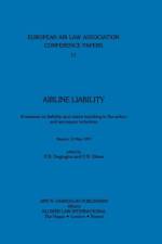 European Air Law Association: Arline Liability af P. D. Dagtoglou