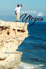 Mental Utopia af Michael Clemons