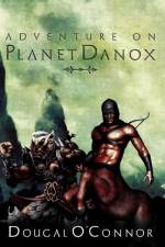 Adventure on Planet Danox af Dougal O'Connor