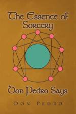 Essence of Sorcery Don Pedro Says af Don Pedro